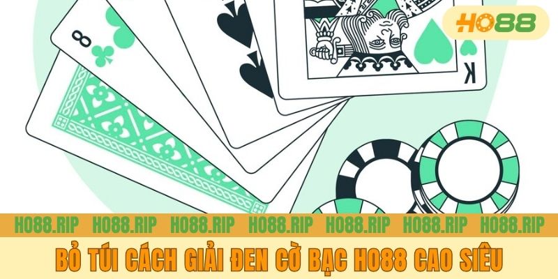 Bỏ túi cách giải đen cờ bạc cao siêu