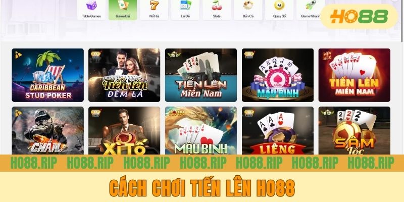 Cách Chơi Tiến Lên HO88 Đầy Đủ Từ A Đến Tận Z Cho Tân Binh