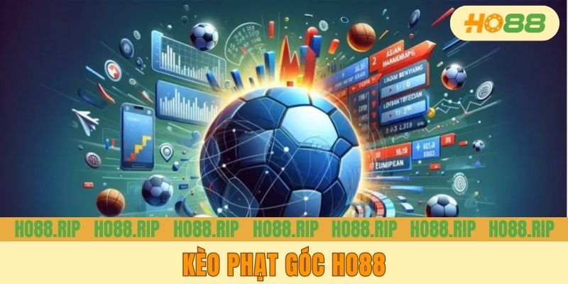 Kèo Phạt Góc HO88 - Siêu Phẩm Giải Trí Với Tỷ Lệ Cực Nét